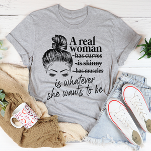 Graphic T-Shirts A Real Woman Tee